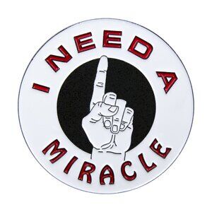 I Need Miracle Enamel Pin - 1960s Funny Hippie Novelty Religious Slogan Gift NWT